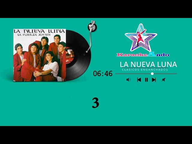 KARAOKEANDO - La Nueva Luna - Exitos enganchados 01 Karaoke