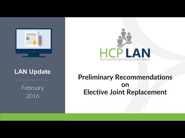 LAN Update Webinar: Elective Joint Replacement