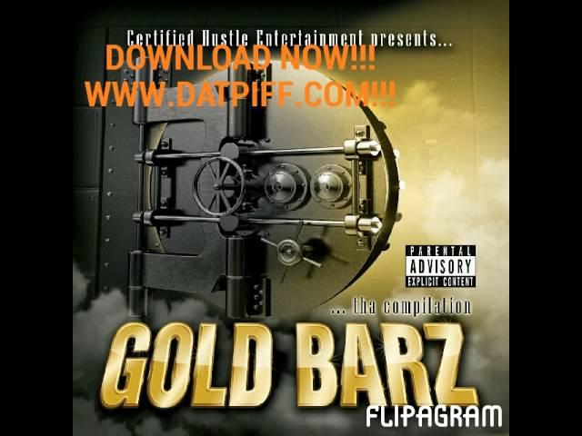 Certified Hustle Presents GOLD BARZ!