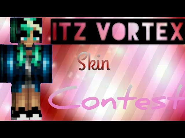 Itz Vortex Skin Contest|Free To Copy