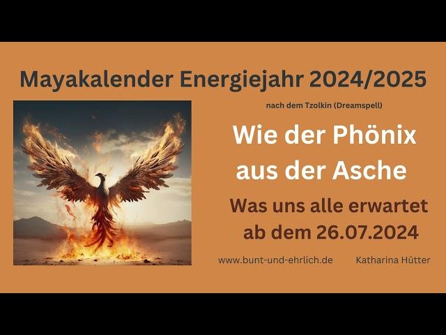 Das Mayajahr 2024/2025 - Was uns alle erwartet ab dem 26.07.2024