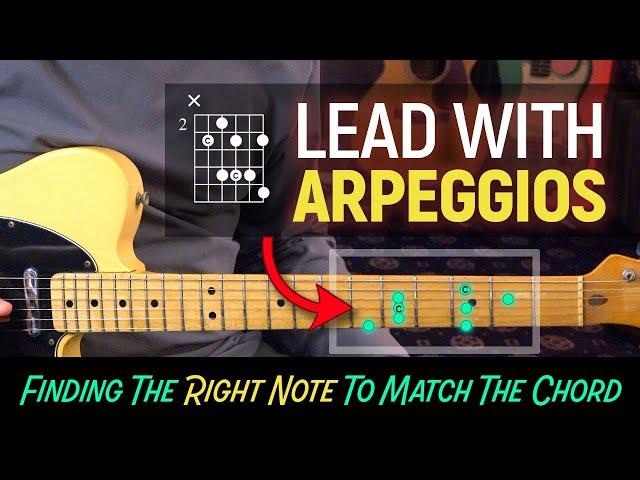 Lead with Arpeggios:  finding the right notes to match the chord - Guitar Lesson - EP593