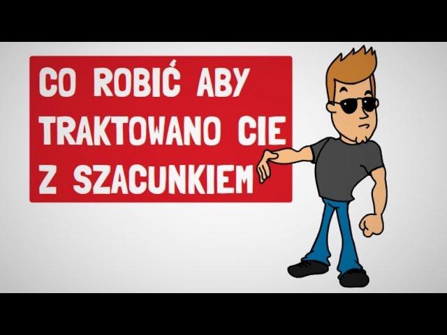 NAUCZ ICH Jak Mają Cię TRAKTOWAĆ ! - Bartłomiej Stolarczyk