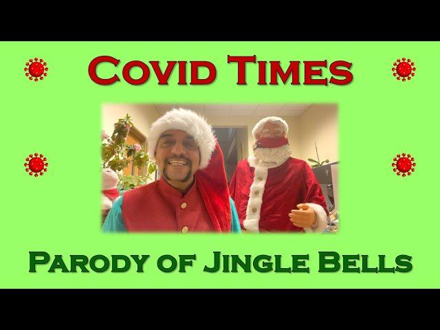 "COVID TIMES" : The Covid-19 Parody of Jingle Bells!