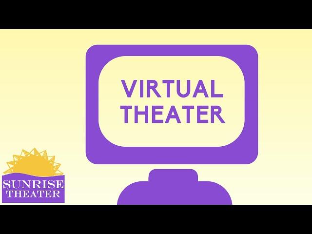 Sunrise Virtual Theater (PSA)