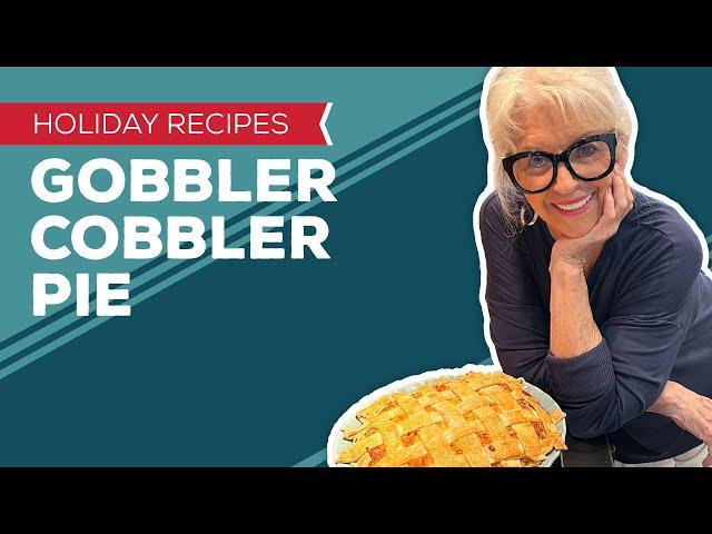 Holiday Cooking & Baking: Gobbler Cobbler Pie Recipe