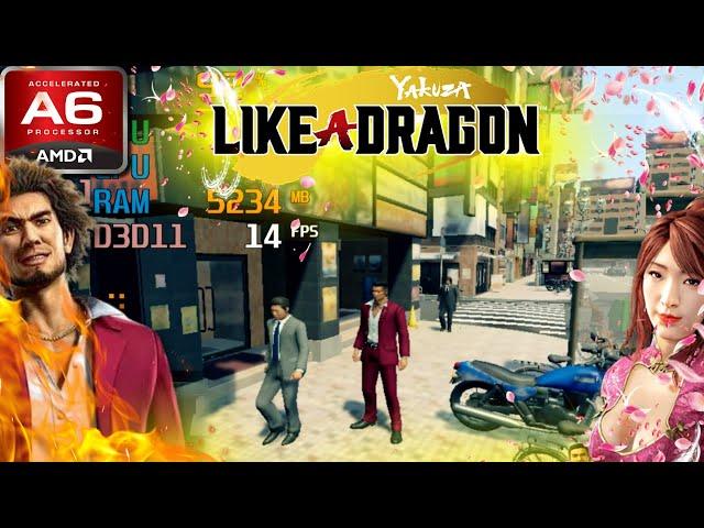 Yakuza: Like a Dragon (AMD A6, Radeon R4 Graphics) Low End PC (512MB)