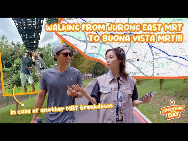 We Walked From Jurong East to Buona Vista MRT station?! | Adventure Of The Day Ep 20