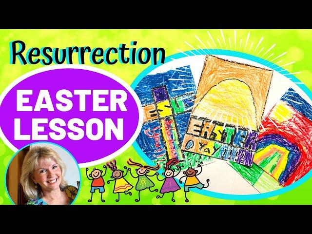 Resurrection EASTER LESSON & craft - Teacher Demonstration