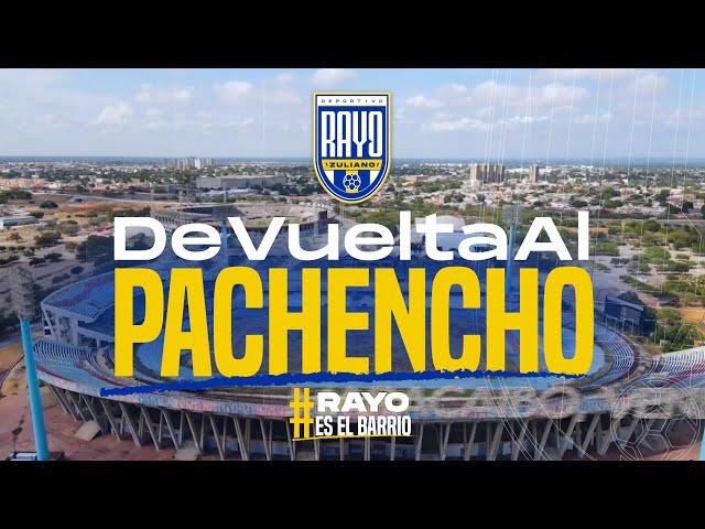 ¡De vuelta al Pachencho! | Club Deportivo Rayo Zuliano