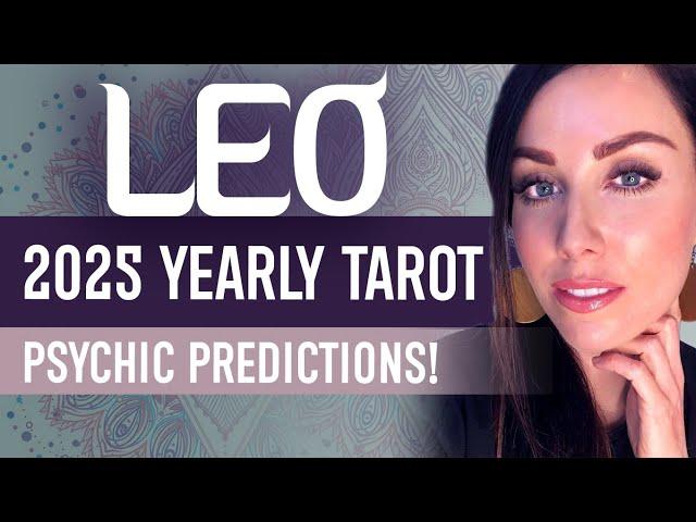 LEO 2025 TAROT READING | "WOW! A YEAR OF POSITIVE CHANGES!"