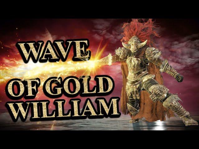 Elden Ring: Wave Of Gold William Has Invaded Your World