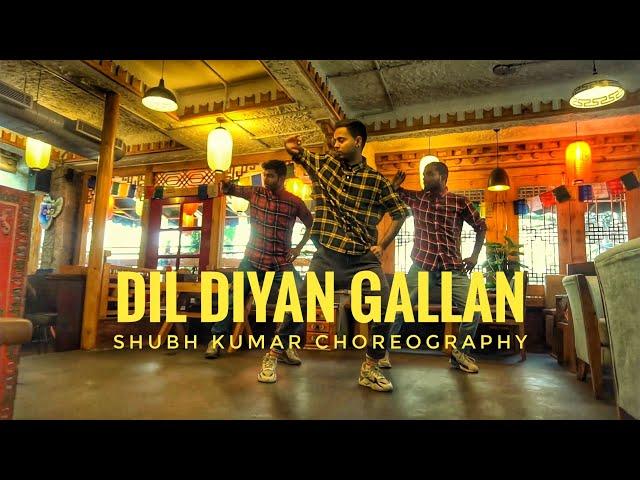 DIL DIYA GALLAN | ATIF ASLAM | SHUBH KUMAR CHOREOGRAPHY |