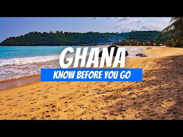 10 Things You Should Know Before Visiting Ghana | Ghana Travel Tips