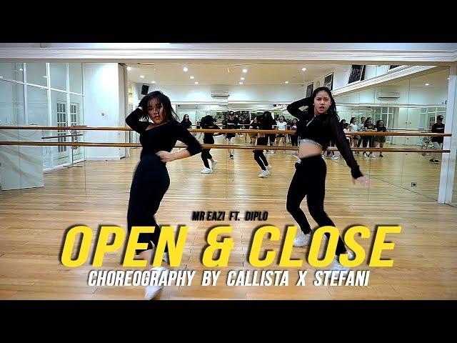 Mr Eazi - "OPEN & CLOSE" ft. Diplo | Callista X Stefani Choreography