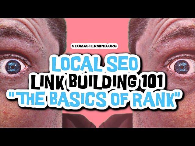 Local SEO Basics -  Link Building 101 For Local Business