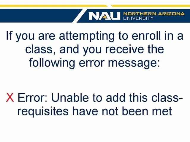 Requisite Errors - NAU Academic Advising