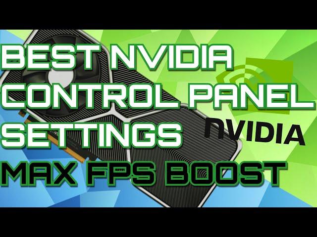 How to Optimize NVIDIA Control Panel for Performance and Gaming Guide Boost FPS RTX 3060 3070 3080