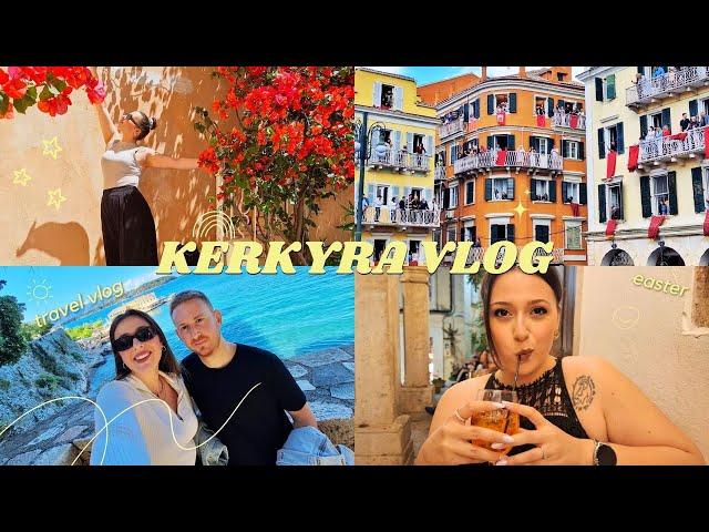 Πάσχα στην Κέρκυρα ️| VLOG