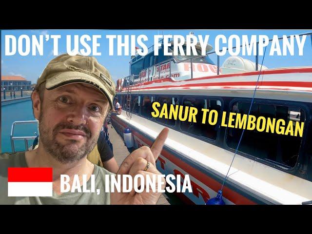 Don't use this ferry company from Sanur to Lembongan, Bali