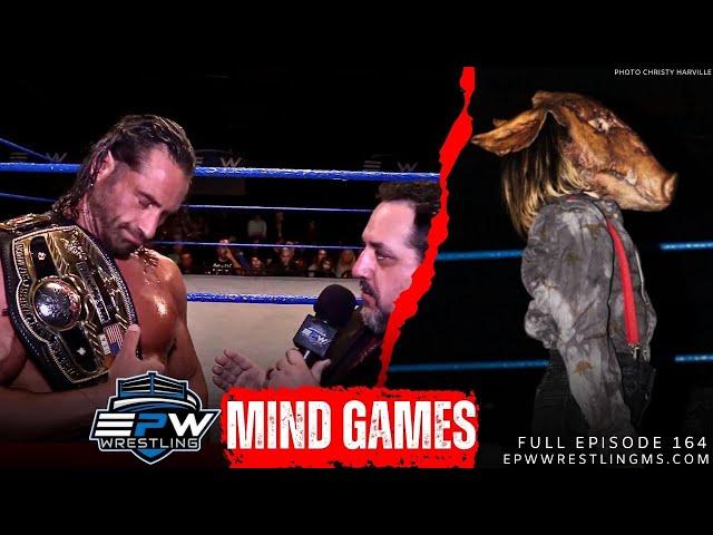 EPW Wrestling Episode #164 | Mind Games featuring NWA WORLD CHAMPION Thom Latimer