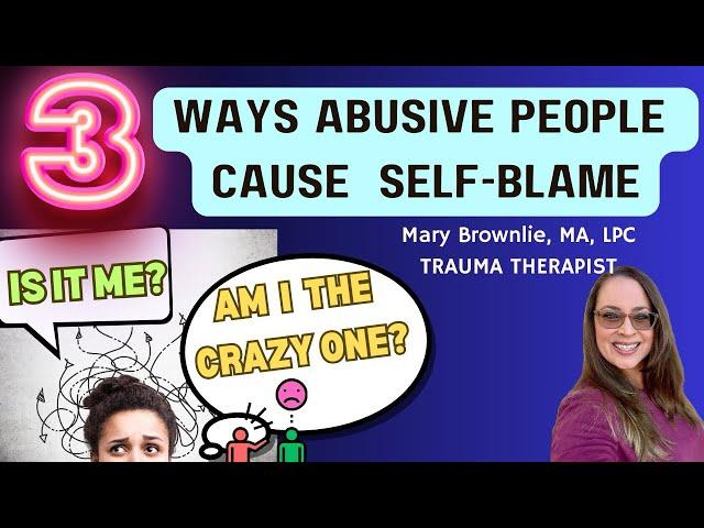 Blame Game: How Abusive Relationships Make You Doubt Yourself