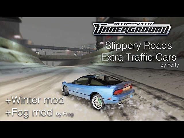 Slippery Roads mod for NFS Underground + Extra Mods