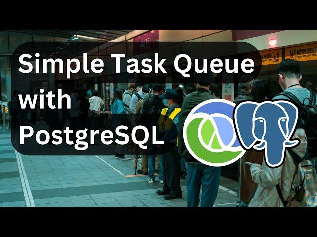 Building a simple concurrent task queue on PostgreSQL only with Clojure code sample