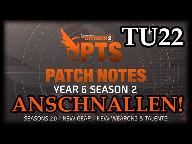 DIVISION 2 - TITEL UPDATE 22 - SEASONS 2.0 PATCHNOTES - PTS PHASE 1 - DEUTSCH - GERMAN