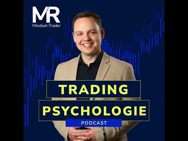 #90 Trading Psychologie: Wie du Angst und Gier im Griff behältst und profitabel tradest 