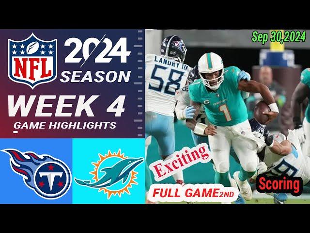 Miami Dolphins  vs Tennessee Titans FULL Game Highlights 2nd-QtrWEEK 4 | Sep 30, 2024 | NFL Today