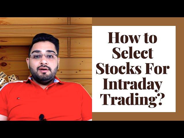How to Select Stocks for Intraday Trading | Best & Easy Stock Selection Strategy