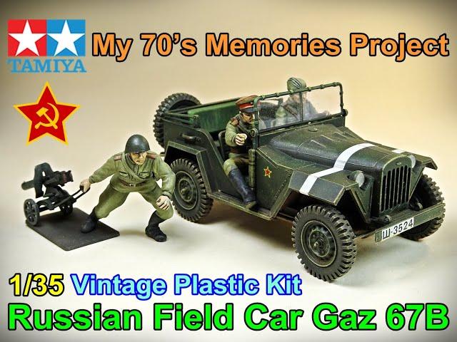 70’s Memories Project – Tamiya – 1/35 Russian Field Car Gaz 67B & Russian Infantry Set