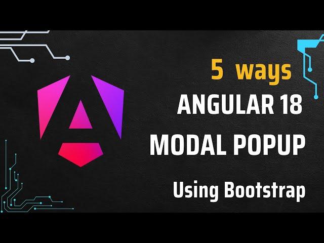 Angular 18 Modal Popup Using Bootstrap | 5 Ways | Angular Modal Popup