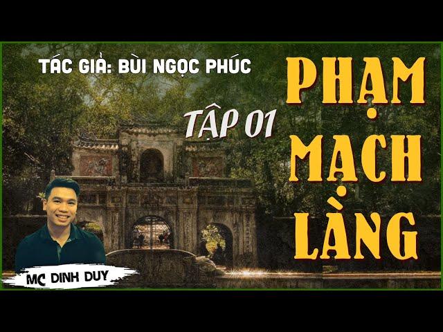 PHẠM MẠCH LÀNG - Tập 01- TG Bùi Ngọc Phúc |Truyện tâm lý xã hội mới nhất MC Đình Duy đọc rất hay