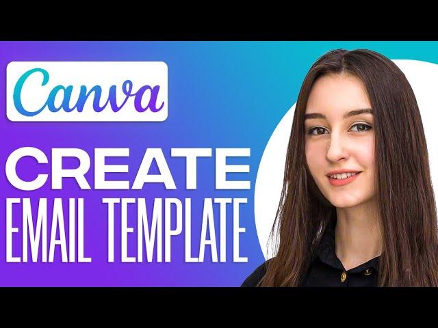 How To Create Email Template In Canva (With Mailchimp)