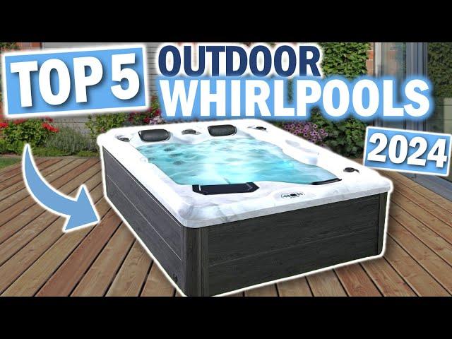 OUTDOOR WHIRLPOOLS: Die 5 Besten Modelle 2025!