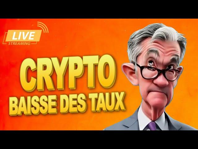 🟢 Crypto & Bitcoin : La FED baisse des taux d'intérêt en direct live ! LIVE ! 🟢