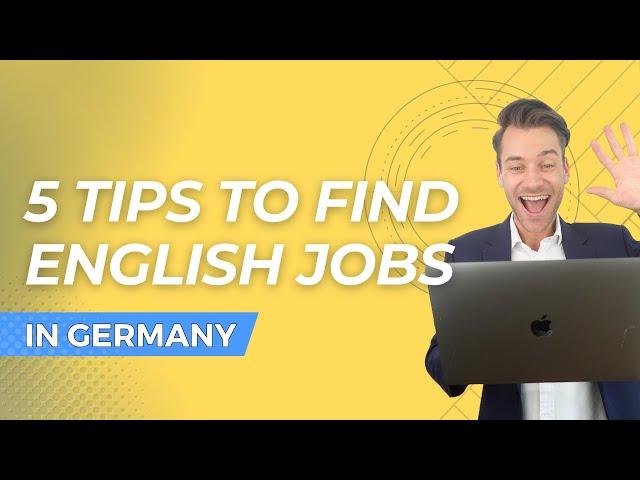 5 important Tips to get English Speaking Jobs in Germany 