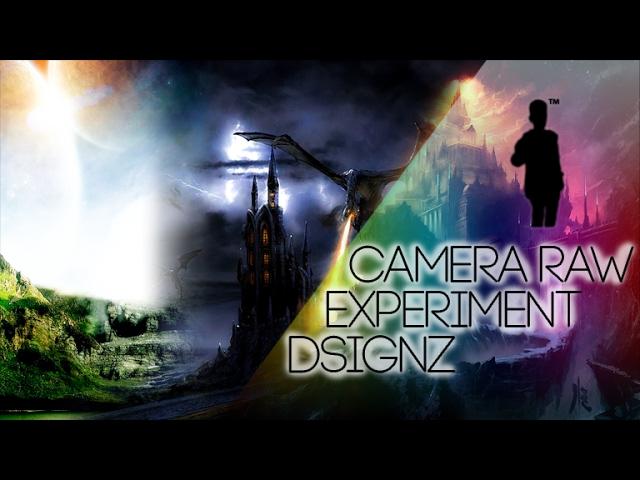 camera-raw EXPERIMENT » By DsignZ