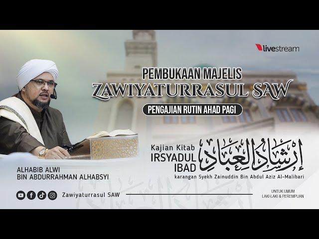 PEMBUKAAN MAJELIS ZAWIYATURRASUL SAW | ALHABIB ALWI BIN ABDURRAHMAN ALHABSYI