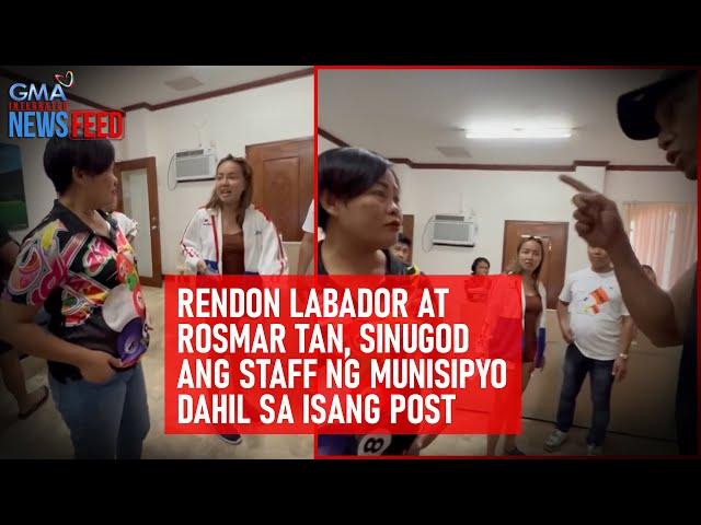 Rendon Labador at Rosmar Tan, sinugod ang staff ng munisipyo dahil sa... | GMA Integrated Newsfeed