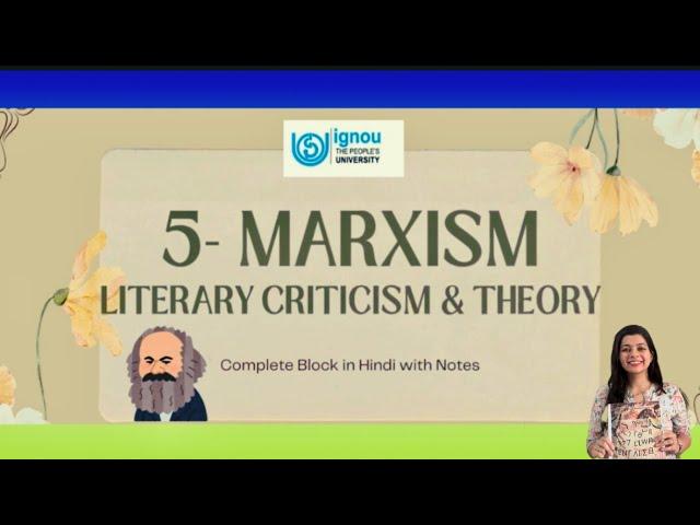 Block 5 - Marxism meg5 Literary Criticism and theory| complete block with important questions +notes