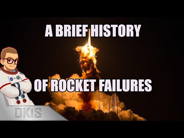 A Brief History of Rocket Failures