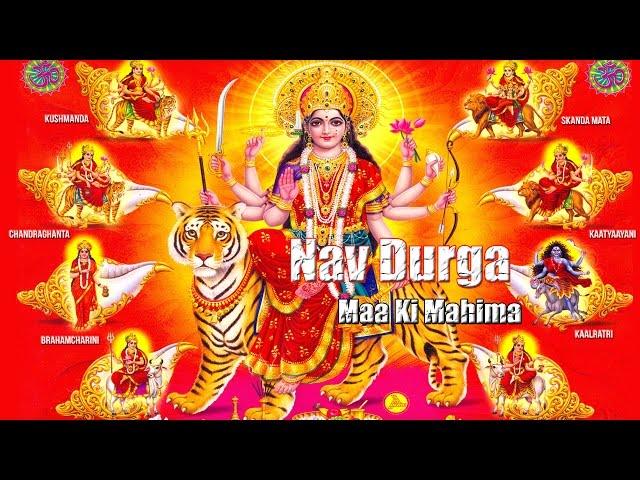 Nav Maa Durga Ki Mahima | Spiritual & Melody Bhajan | Non Stop