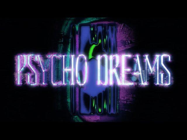 Psycho Dreams