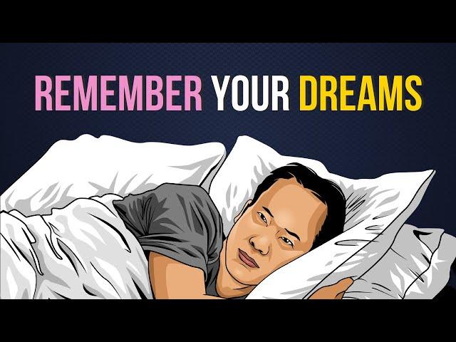 6 Tricks to Remember Your Dreams Every Night 