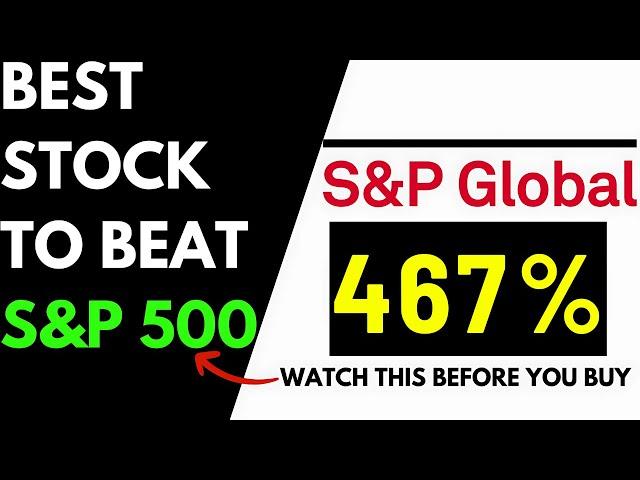 S&P Global (SPGI) Stock Analysis: The BEST Stock To Beat The S&P 500!