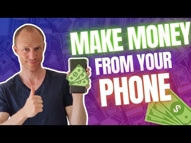 5 FREE Ways to Make Money from Your Phone - Easy & Fast! (Start Earning Immediately)