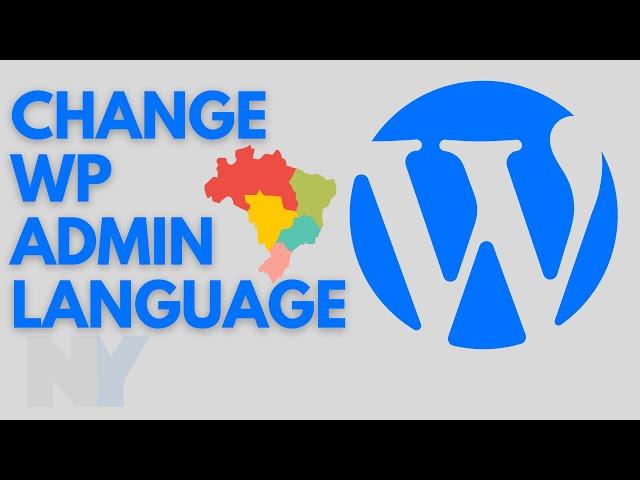 How to change WordPress Admin Dashboard Language